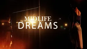 Midlife Dreams | The Lens