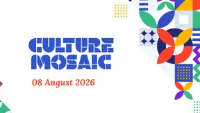 Culture Mosaic | 08.08.2026