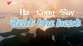 Ha Long Bay: Beat the heat | Hello Vietnam