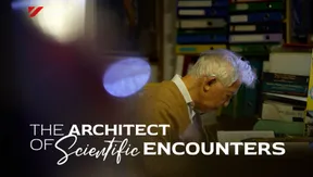 The Architect of scientific encounters | Insights