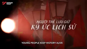 Young people keep history alive | Vibes of Vietnam
