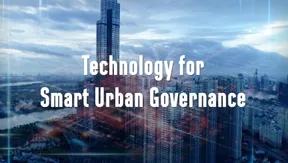 Technology for Smart Urban Governance | Vibes of Vietnam
