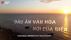 Cultural Imprints by the Estuary | Vibes of Vietnam