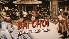 Bai Choi - A living heritage game | Heritage Journey