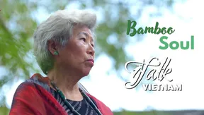 Le Ly Hayslip - Bamboo Soul | Talk Vietnam