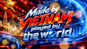 Made in Vietnam, played by the world | Local Towards Global