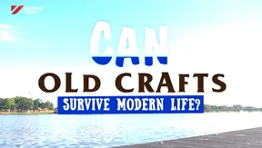 Can Old Crafts Survive Modern Life? | I-Report