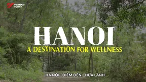 Hanoi: A Destination for Wellness | Check-in Guide