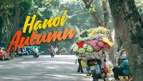 Hanoi Autumn | Vietnam Explained