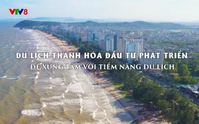 Cùng nhìn một hướng: Du lịch Thanh Hóa đầu tư phát triển (22/11/2025)