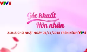 Góc khuất hôn nhân (số 13) (21h10 Chủ Nhật, 04/11)