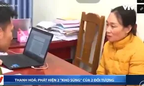 Thanh Hoá tạm giữ người phụ nữ tàng trữ súng đạn