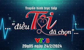 Truyền hình trực tiếp chương trình giao lưu nghệ thuật “… điều Tôi đã chọn...