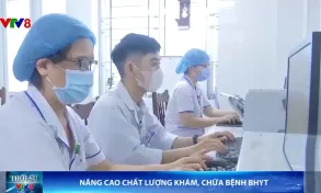 Nâng cao chất lượng khám, chữa bệnh Bảo hiểm y tế.