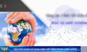 Tạo thói quen sử dụng điện tiết kiệm trong cộng đồng