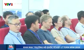 Khai mạc Trường hè quốc tế Vật lý Toán năm 2024 tại Huế