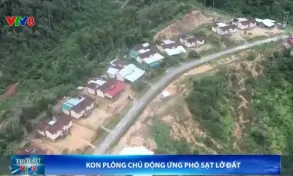 Kon Plông chủ động ứng phó với sạt lở đất trong mùa mưa