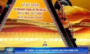 Tỉnh Đắk Lắk kỷ niệm 120 năm thành lập (22/11/1904 - 22/11/2024)