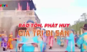 Bảo tồn và phát huy giá trị di sản