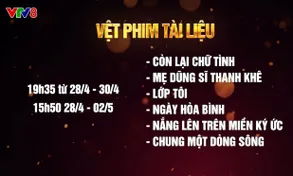 Phim tài liệu dịp Lễ 30/4 và 1/5 trên kênh VTV8