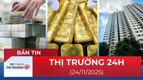 Bản tin Thị trường 24h ngày 24/11