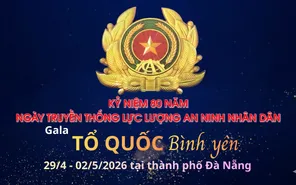 Chuỗi sự kiện "Tổ quốc bình yên" 2026 - Điểm hẹn lòng yêu nước và an ninh nhân dân