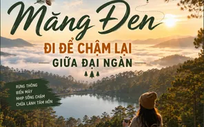 Măng Đen - Đi để chậm lại giữa đại ngàn