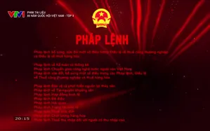 Phim tài liệu: 80 năm Quốc hội Việt Nam - Tập 4
