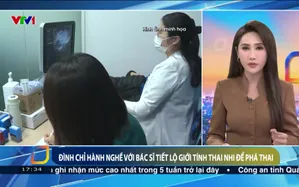 Đình chỉ hành nghề với bác sĩ tiết lộ giới tính thai nhi để phá thai