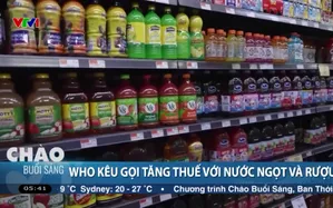WHO kêu gọi tăng thuế với nước ngọt và rượu
