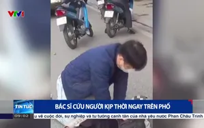 Bác sĩ cứu người kịp thời ngay trên phố