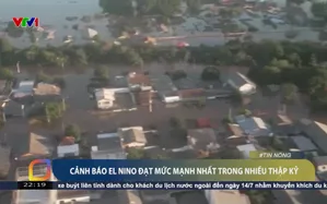 Cảnh báo El Nino đạt mức mạnh nhất trong nhiều thập kỷ