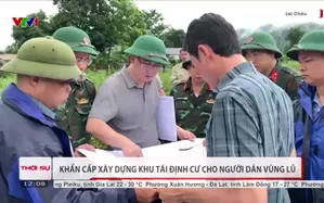 Khẩn cấp xây dựng khu tái định cư cho người dân vùng lũ