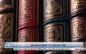 Khi sách thành tài sản sưu tầm