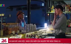 Đi bar để làm việc: Nhu cầu mới của người trẻ mùa tăng ca