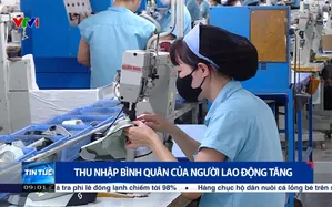 Thu nhập bình quân của người lao động tăng