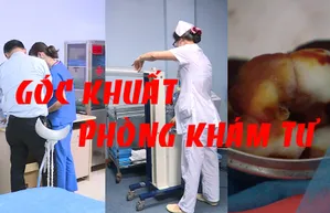 Góc khuất phòng khám tư