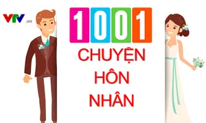 Chuyên mục mới lên sóng VTV8 năm 2018: "1001 chuyện hôn nhân"