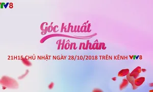 Góc khuất hôn nhân (số 12), (21h15 Chủ Nhật, 28/10) trên VTV8