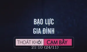 Thoát khỏi cạm bẫy "Bạo lực gia đình" (21h10 thứ Bảy, 24/11)