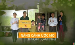 Nâng cánh ước mơ số 06/2018 (20h55 thứ Tư, 07/2 trên VTV8)