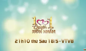 1001 Chuyện hôn nhân: "Ăn bám cha mẹ" (21h10 thứ Sáu, 18/5 trên VTV8)