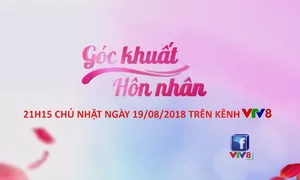 Góc khuất hôn nhân (số 03) (21h10 Chủ nhật, 19/8) trên VTV8