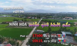 Người nông dân hiện đại "Ninh Hòa, miền quê khởi sắc" (17h 26/8 trên VTV2, 10h15  02/9 trên VTV8)