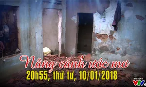 Nâng cánh ước mơ số 02/2018 (20h55 thứ Năm, 11/01) trên VTV8