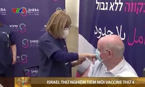 Israel thử nghiệm tiêm mũi 4 vaccine ngừa COVID-19