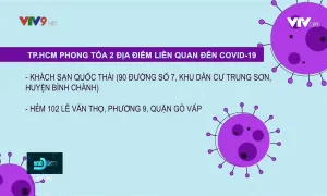 TPHCM: 1 trường hợp nhiễm COVID-19 là người nhập cảnh trái phép