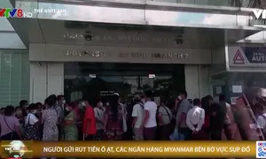 Các ngân hàng tư nhân Myanmar bên bờ vực sụp đổ