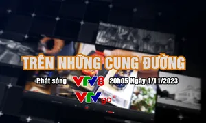 Theo dõi tin tức giao thông "Trên những Cung đường" cùng VTV8