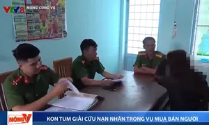 Kon Tum giải cứu thành công nạn nhân trong vụ mua bán người